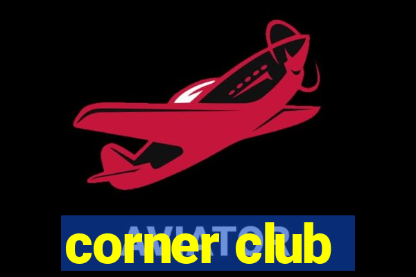 corner club